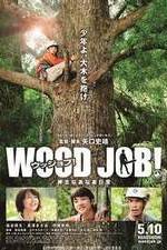 Watch Wood Job! Megavideo