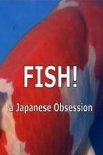 Watch Fish A Japanese Obsession Megavideo