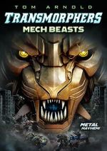 Watch Transmorphers: Mech Beasts Megavideo