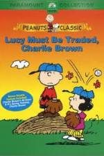 Watch Lucy Must Be Traded Charlie Brown Megavideo