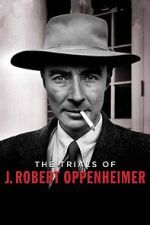 Watch The Trials of J. Robert Oppenheimer Megavideo
