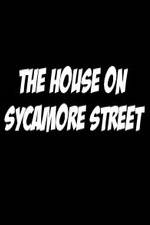 Watch The House on Sycamore Street Megavideo