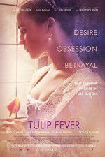 Watch Tulip Fever Megavideo