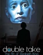 Watch Double Take: The Art of Elizabeth King Megavideo