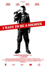 Watch I Want to Be a Soldier Megavideo