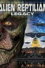 Watch Alien Reptilian Legacy Megavideo