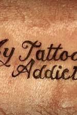 Watch My Tattoo Addiction Megavideo