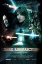 Watch Dark Resurrection Megavideo