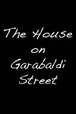 Watch The House on Garibaldi Street Megavideo