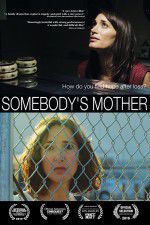 Watch Somebody\'s Mother Megavideo