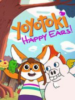 Watch Yoyotoki: Happy Ears (TV Short 2015) Megavideo