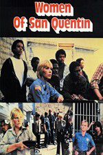 Watch Women of San Quentin Megavideo