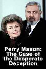 Watch Perry Mason: The Case of the Desperate Deception Megavideo