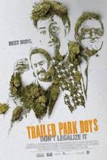 Watch Trailer Park Boys: Don't Legalize It Megavideo