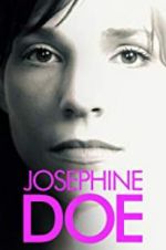 Watch Josephine Doe Megavideo