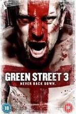 Watch Green Street 3: Never Back Down Megavideo