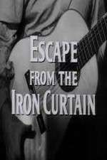 Watch Escape from the Iron Curtain Megavideo