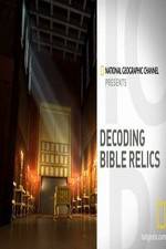 Watch Decoding Bible Relics Megavideo