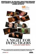 Watch A Night for Dying Tigers Megavideo