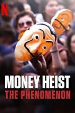 Watch Money Heist: The Phenomenon Megavideo