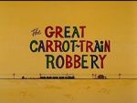 Watch The Great Carrot-Train Robbery (Short 1969) Megavideo