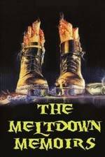 Watch The Meltdown Memoirs Megavideo