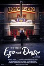 Watch On the Corner of Ego and Desire Megavideo
