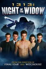 Watch 1313 Night of the Widow Megavideo
