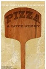 Watch Pizza: A Love Story Megavideo