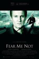 Watch Fear Me Not Megavideo