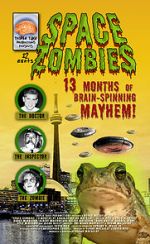 Watch Space Zombies: 13 Months of Brain-Spinning Mayhem! Megavideo