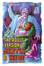 Watch The Adult Version of Jekyll & Hide Megavideo