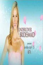 Watch Undercover Bridesmaid Megavideo
