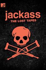 Watch Jackass: The Lost Tapes Megavideo