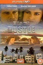 Watch Miami Hustle Megavideo