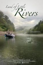 Watch Land Of Little Rivers Megavideo