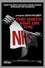 Watch The Dirty War on the National Health Service Megavideo