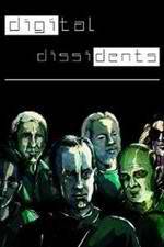 Watch Digital Dissidents Megavideo
