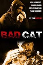Watch Bad Cat Megavideo