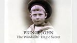 Watch Prince John: The Windsors\' Tragic Secret Megavideo