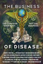 Watch The Business of Disease Megavideo