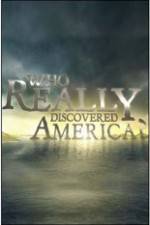 Watch History Channel - Who Really Discovered America? Megavideo