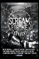 Watch Scream for Me Sarajevo Megavideo