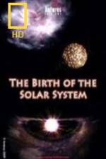 Watch National Geographic Birth of The Solar System Megavideo
