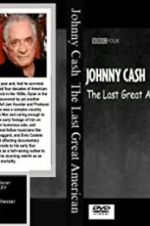 Watch Johnny Cash: The Last Great American Megavideo