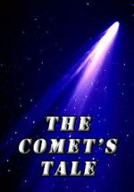 Watch The Comet\'s Tale Megavideo