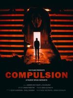 Watch Compulsion (Short 2017) Megavideo