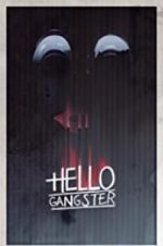 Watch Hello Gangster Megavideo