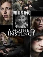 Watch A Mother\'s Instinct Megavideo