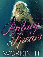 Watch Britney Spears: Workin\' It Megavideo
